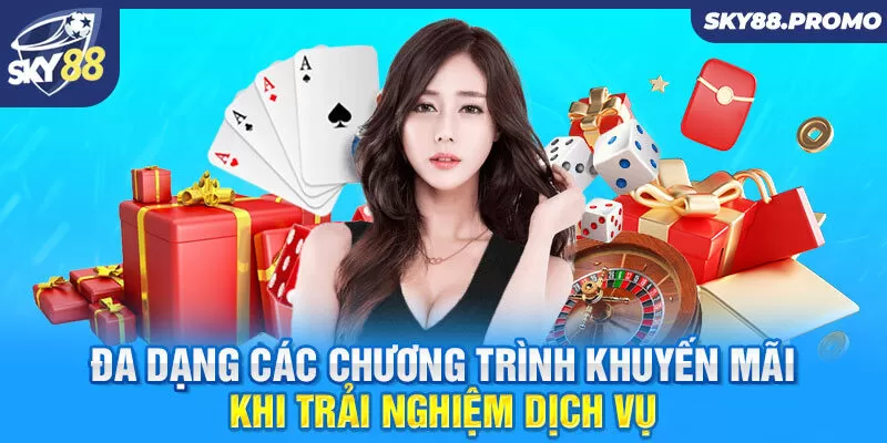 Đa dạng các chương trình khuyến mãi khi trải nghiệm dịch vụ