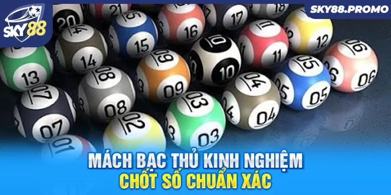 Mách bạc thủ kinh nghiệm chốt số chuẩn xác 